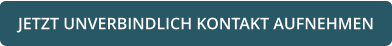 JETZT UNVERBINDLICH KONTAKT AUFNEHMEN